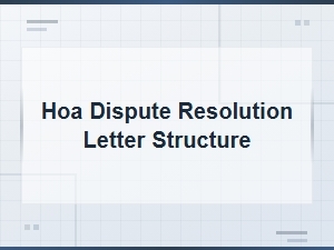 How to Structure an Hoa Dispute Resolution Letter