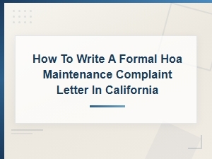 How to Write an Hoa Maintenance Complaint in California